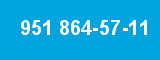 951 864-57-11